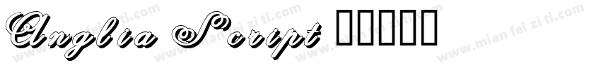 Anglia Script字体转换